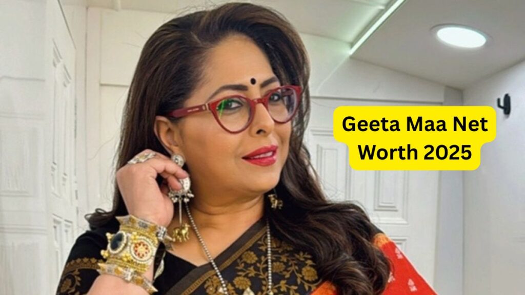 Geeta Maa Net Worth 2025