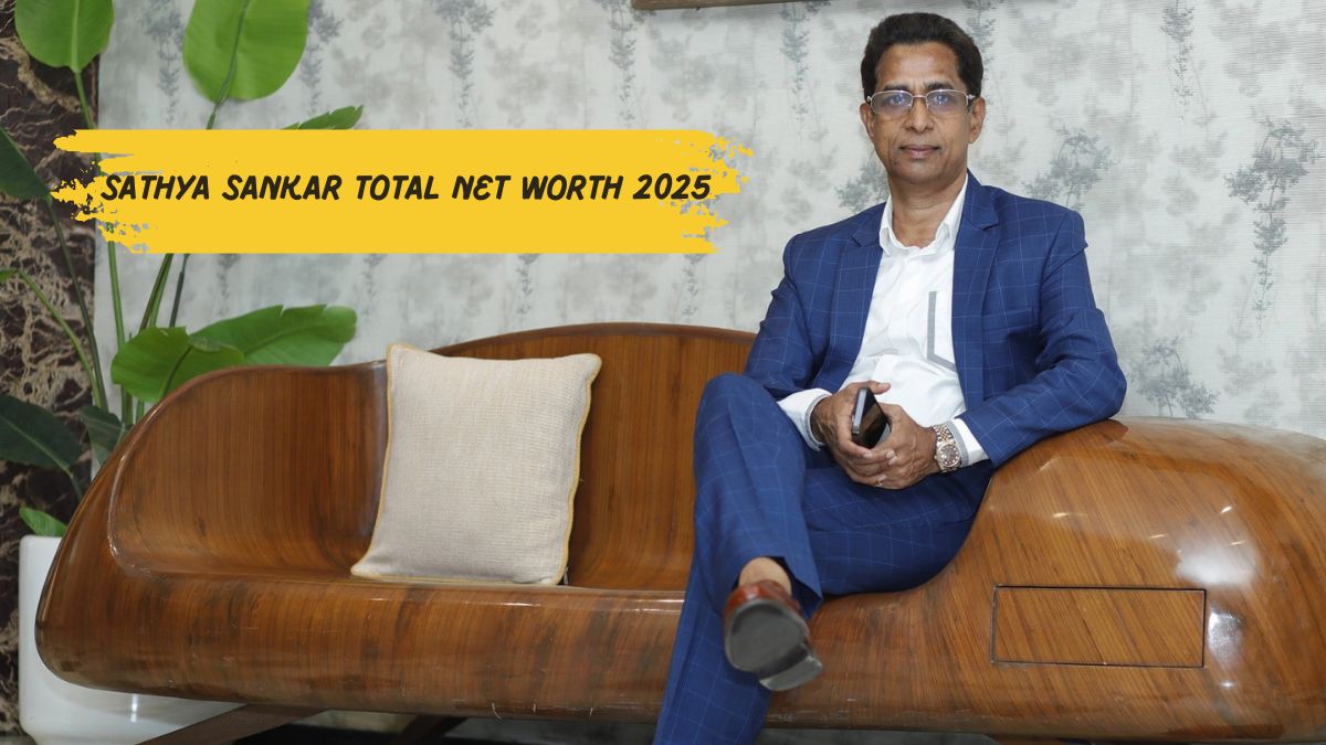 Sathya Sankar Total Net Worth 2025